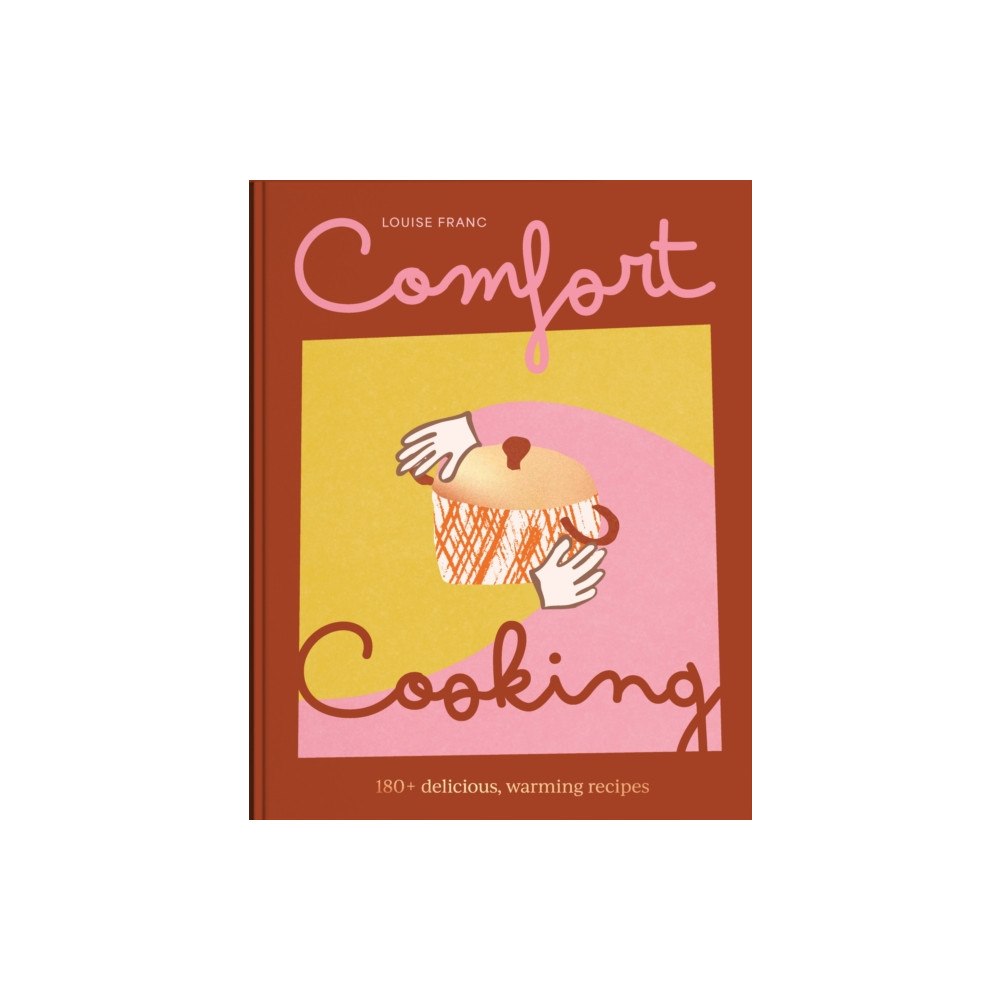 Smith Street Books Comfort Cooking (inbunden, eng)
