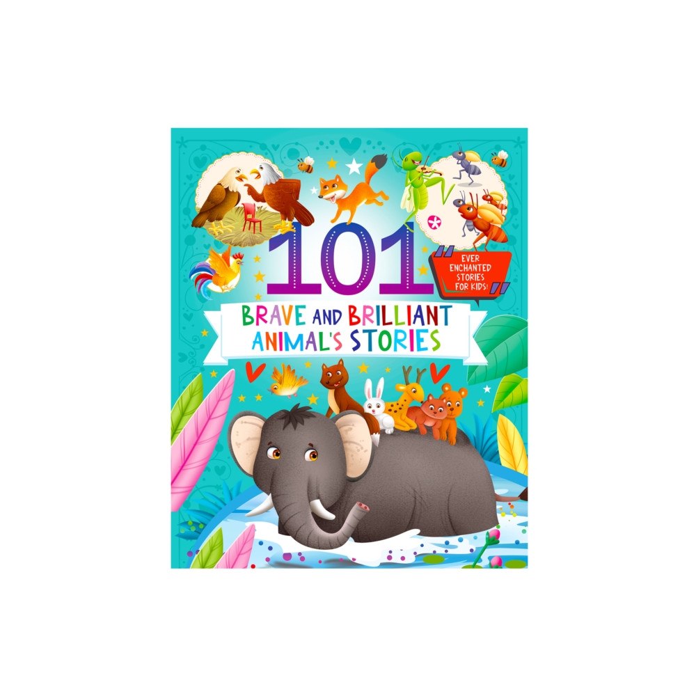 Hello Friend Hellofriend Books 101 Brave And Brilliant Animals Stories (Ever Enchanted Stories For Kids) (häftad, eng)