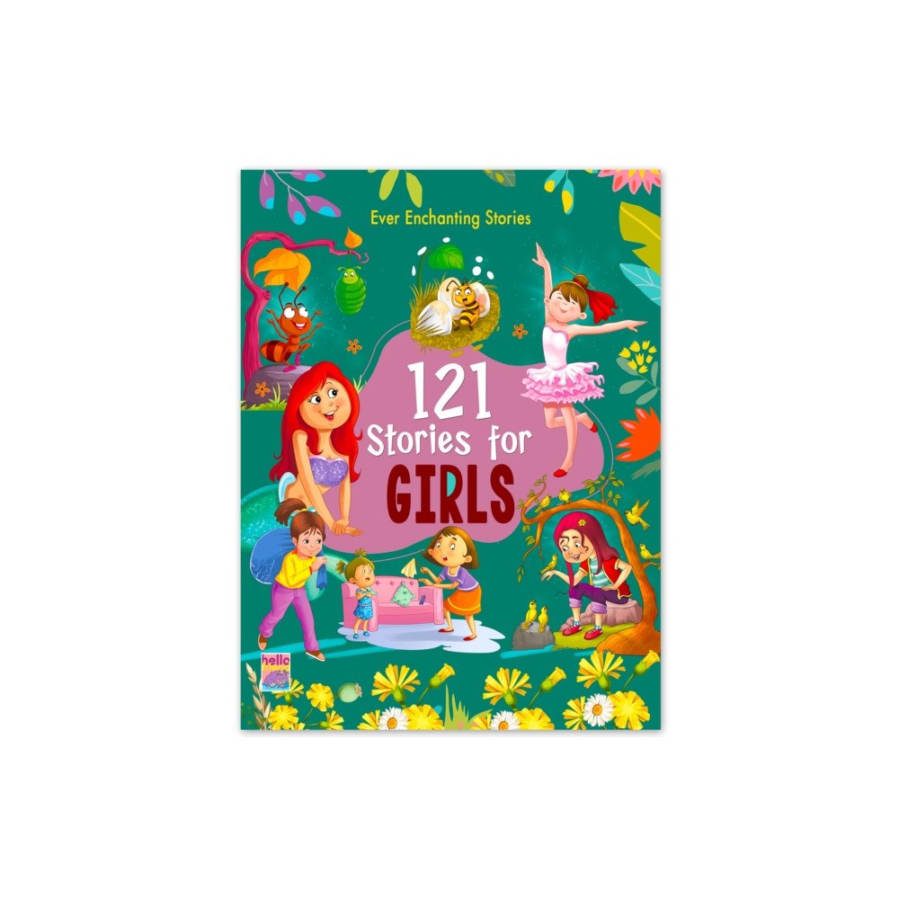 Hello Friend 121 Stories For Girls- Illustrated Story Books For Kids And Childrens - Bedtime Moral Short Stories With Colourful Pictu...