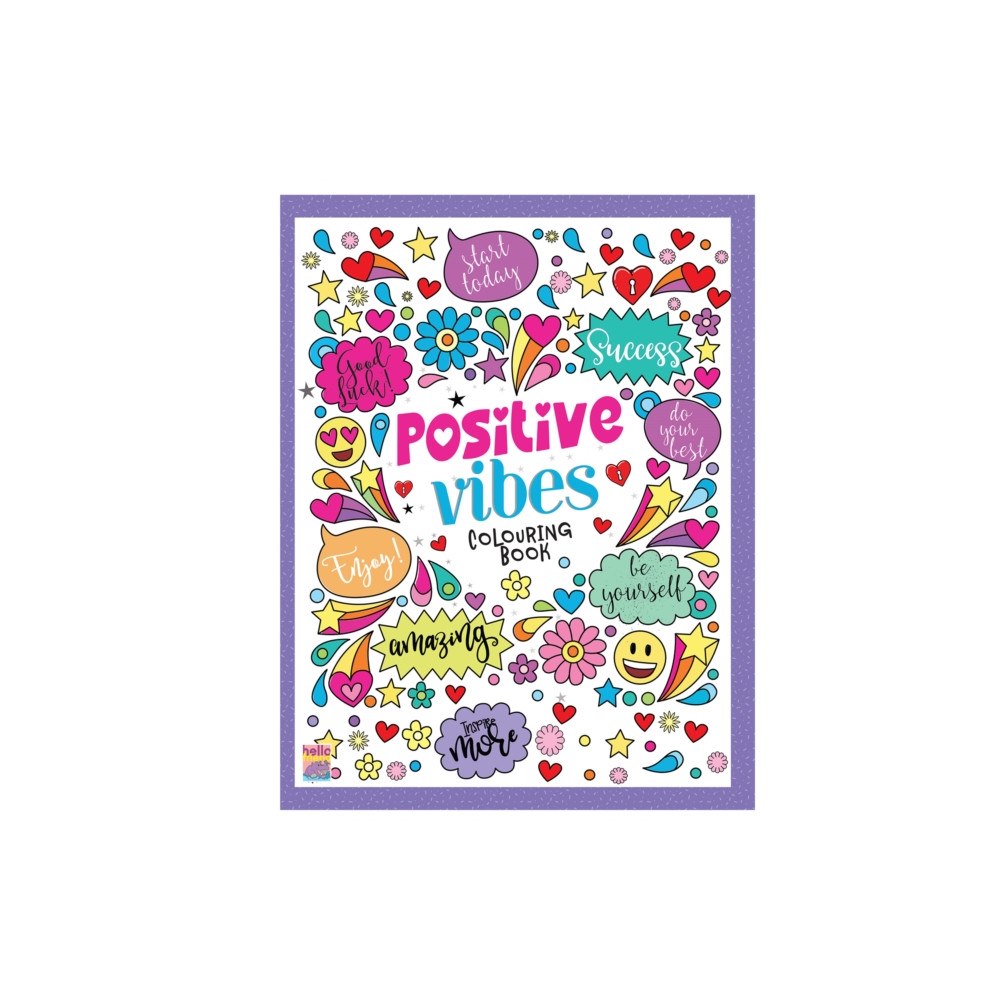 Hello Friend Positive Vibes Motivation Creative Coloring Book For Calmness And Stress Relief - Drawing, Coloring, Painting And Art Bo...