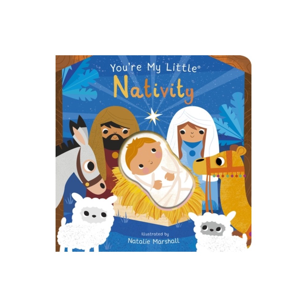 Little Tiger Press Group You're My Little Nativity (bok, board book, eng)