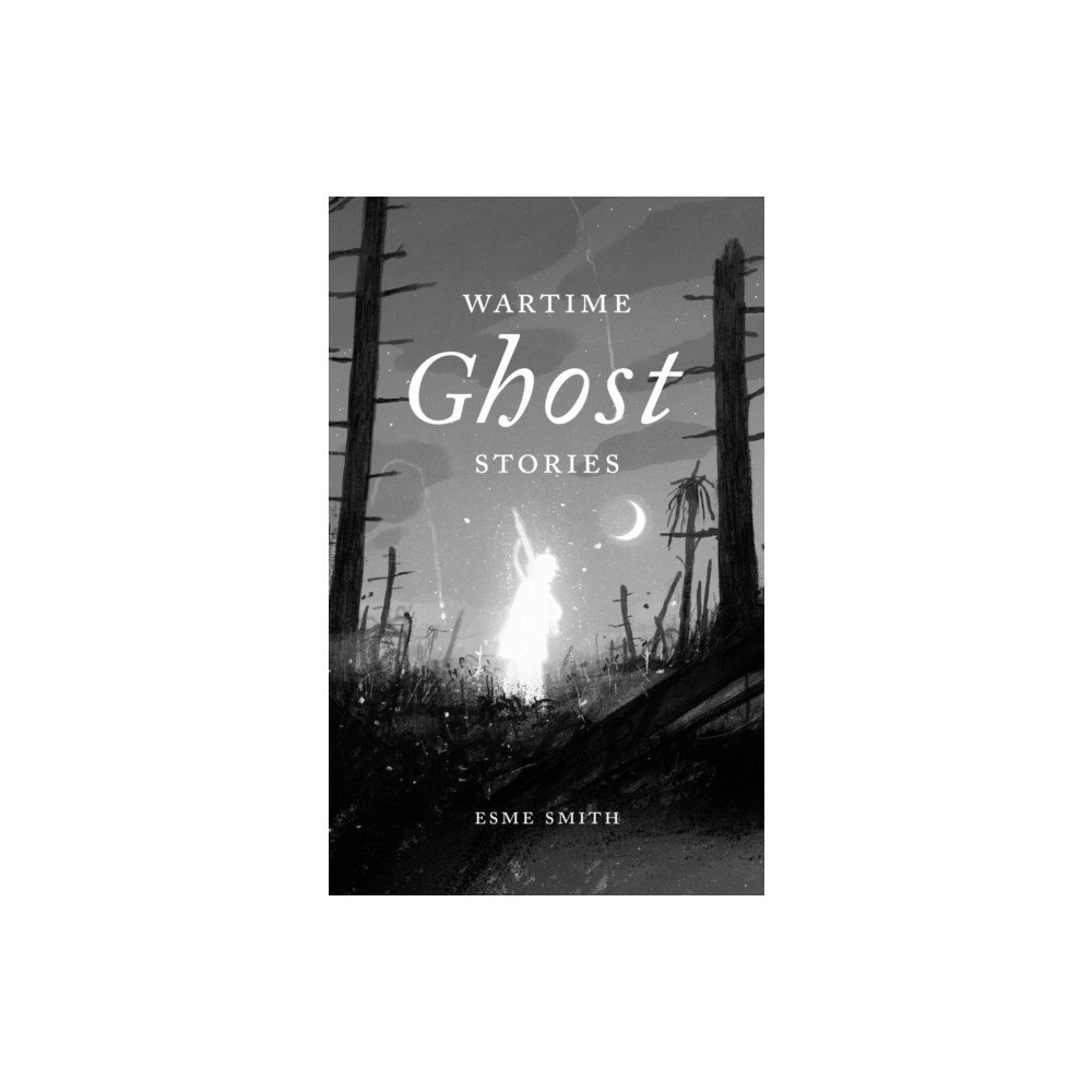 Imperial War Museum Wartime Ghost Stories (inbunden, eng)