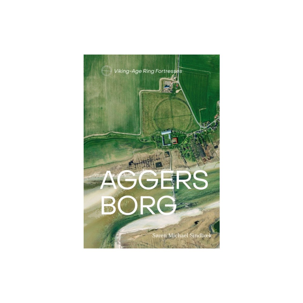 Aarhus University Press Aggersborg (inbunden, eng)