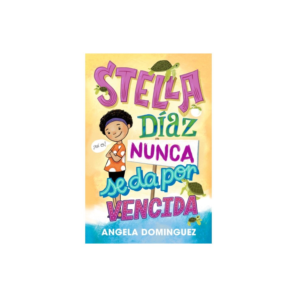 Roaring Brook Press Stella Diaz nunca se da por vencida [Spanish edition] (häftad, spa)