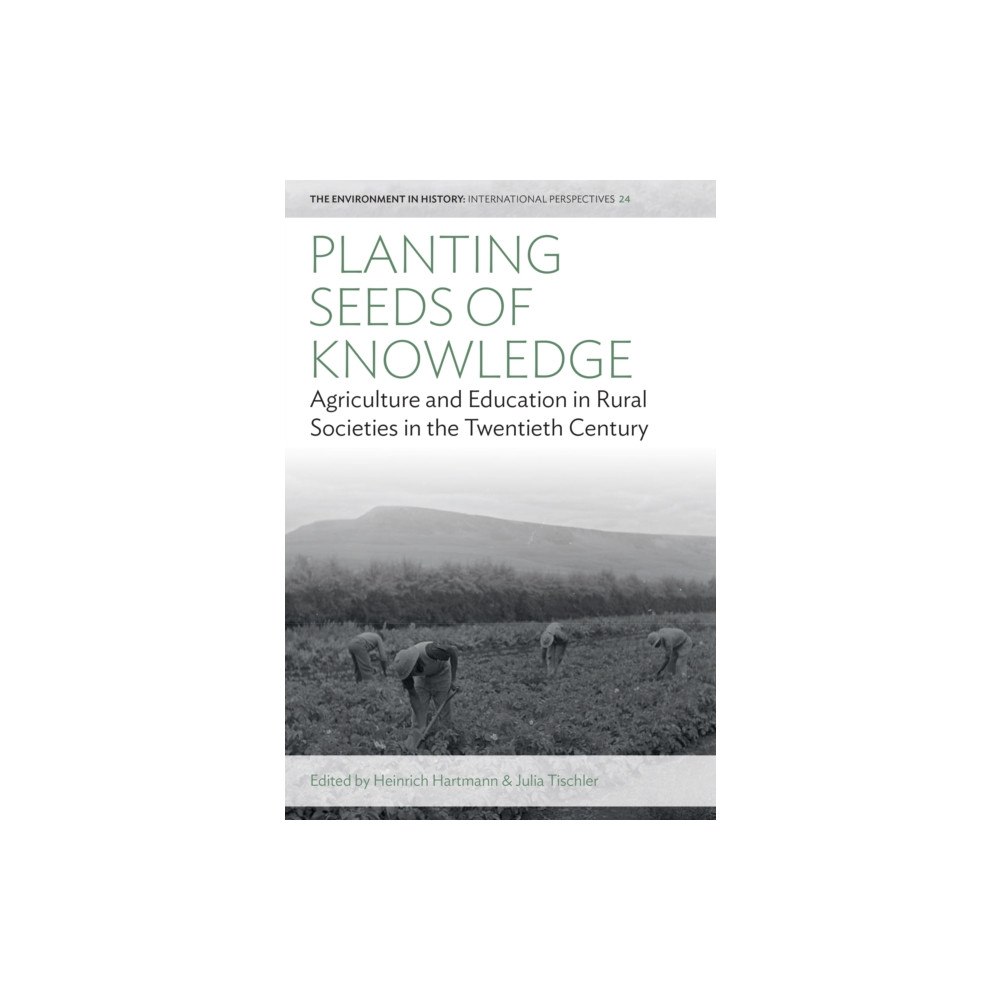 Berghahn Books Planting Seeds of Knowledge (häftad, eng)