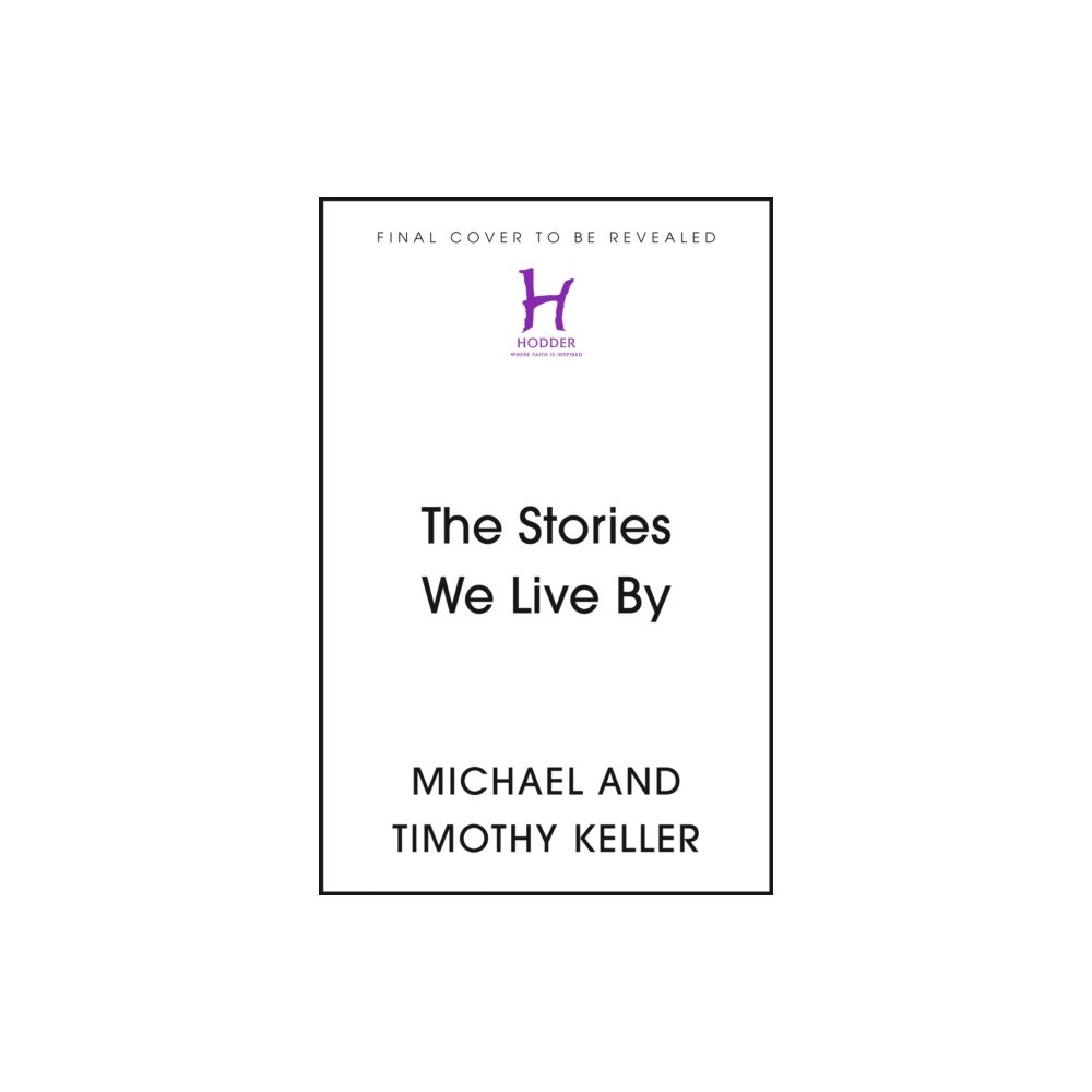 Hodder & Stoughton The Stories We Live By (inbunden, eng)
