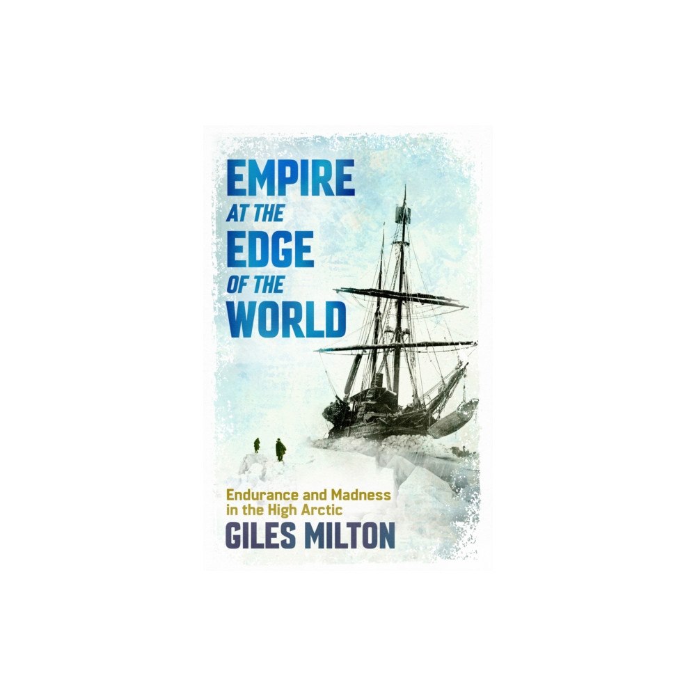 John Murray Press Empire at the Edge of the World (inbunden, eng)