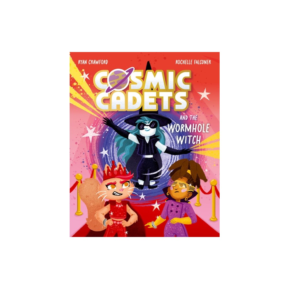 Oxford University Press Cosmic Cadets and the Wormhole Witch: An out-of-this world adventure for young space and superhero fans! (häftad, eng)
