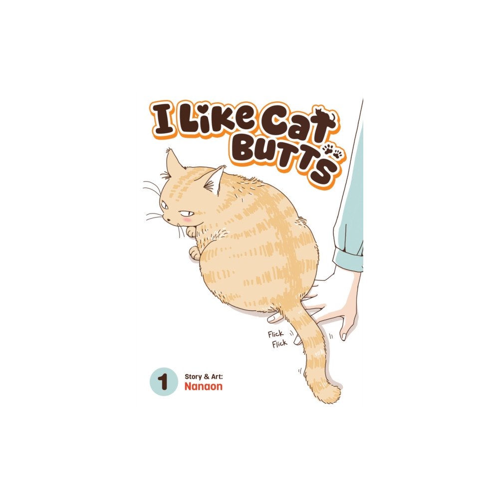 Seven Seas Entertainment, LLC I Like Cat Butts Vol. 1 (häftad, eng)