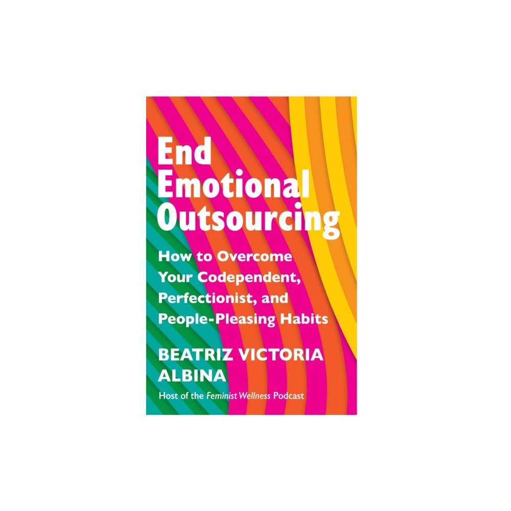 Headline Publishing Group End Emotional Outsourcing (häftad, eng)