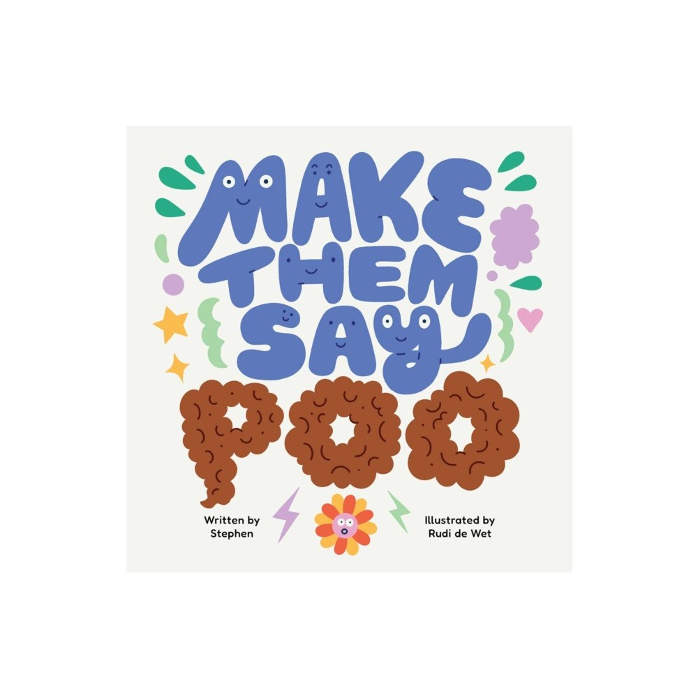 Affirm Press Make Them Say Poo (inbunden, eng)