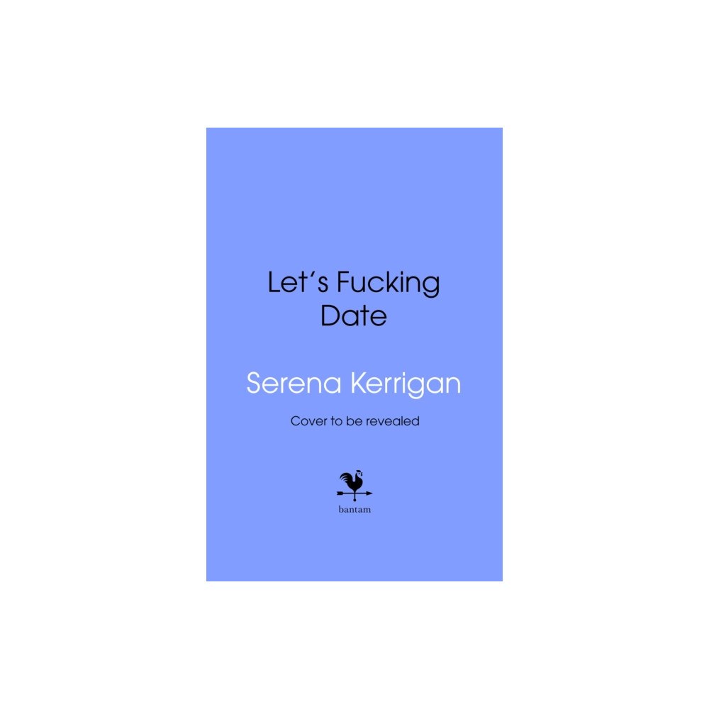 Transworld publishers ltd Let's F*cking Date (inbunden, eng)