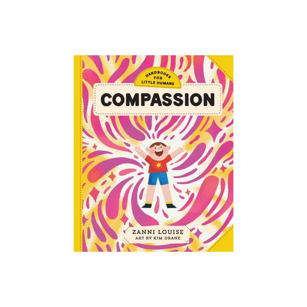 Affirm Press Handbooks for Little Humans: Compassion (inbunden, eng)