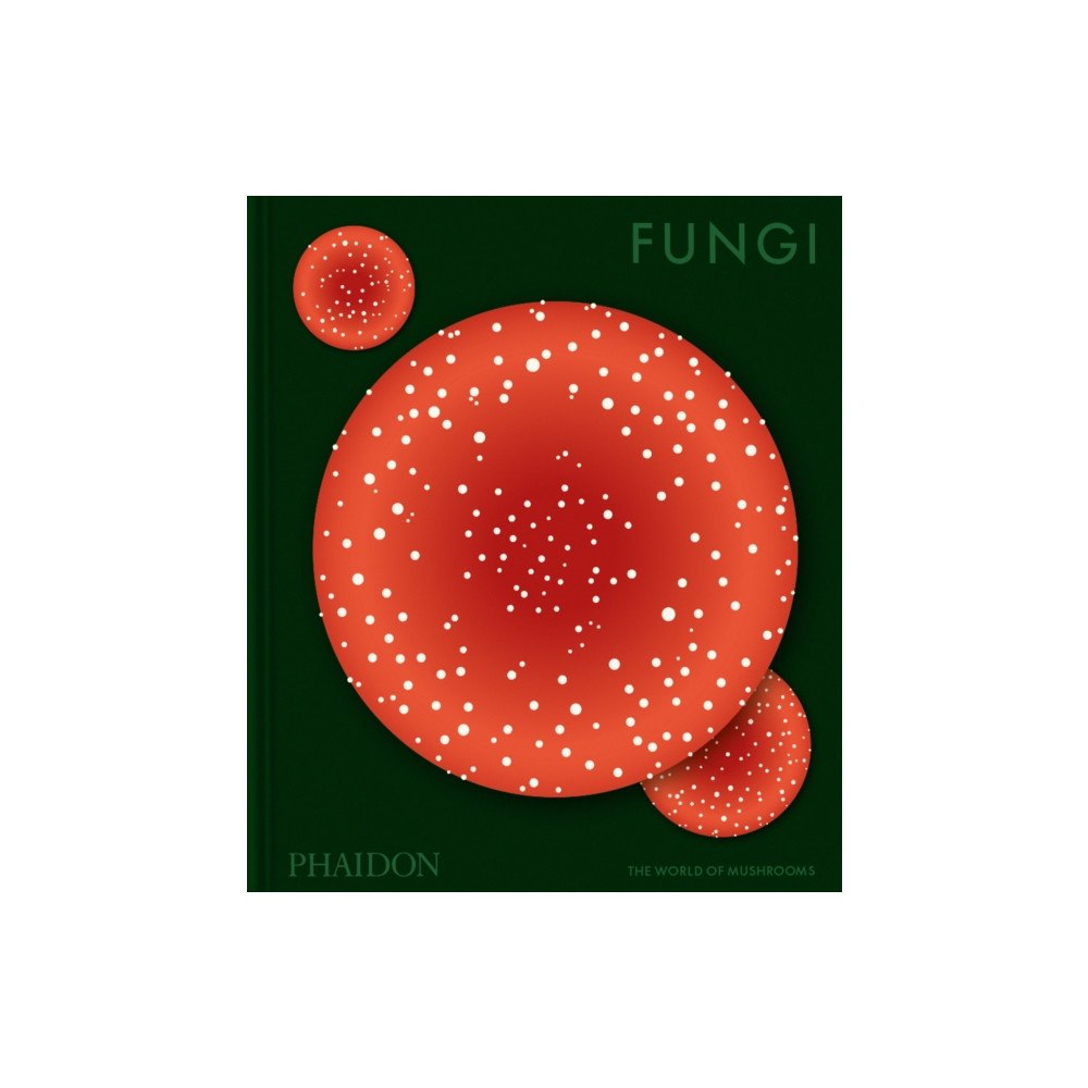 Phaidon Press Ltd Fungi (inbunden, eng)