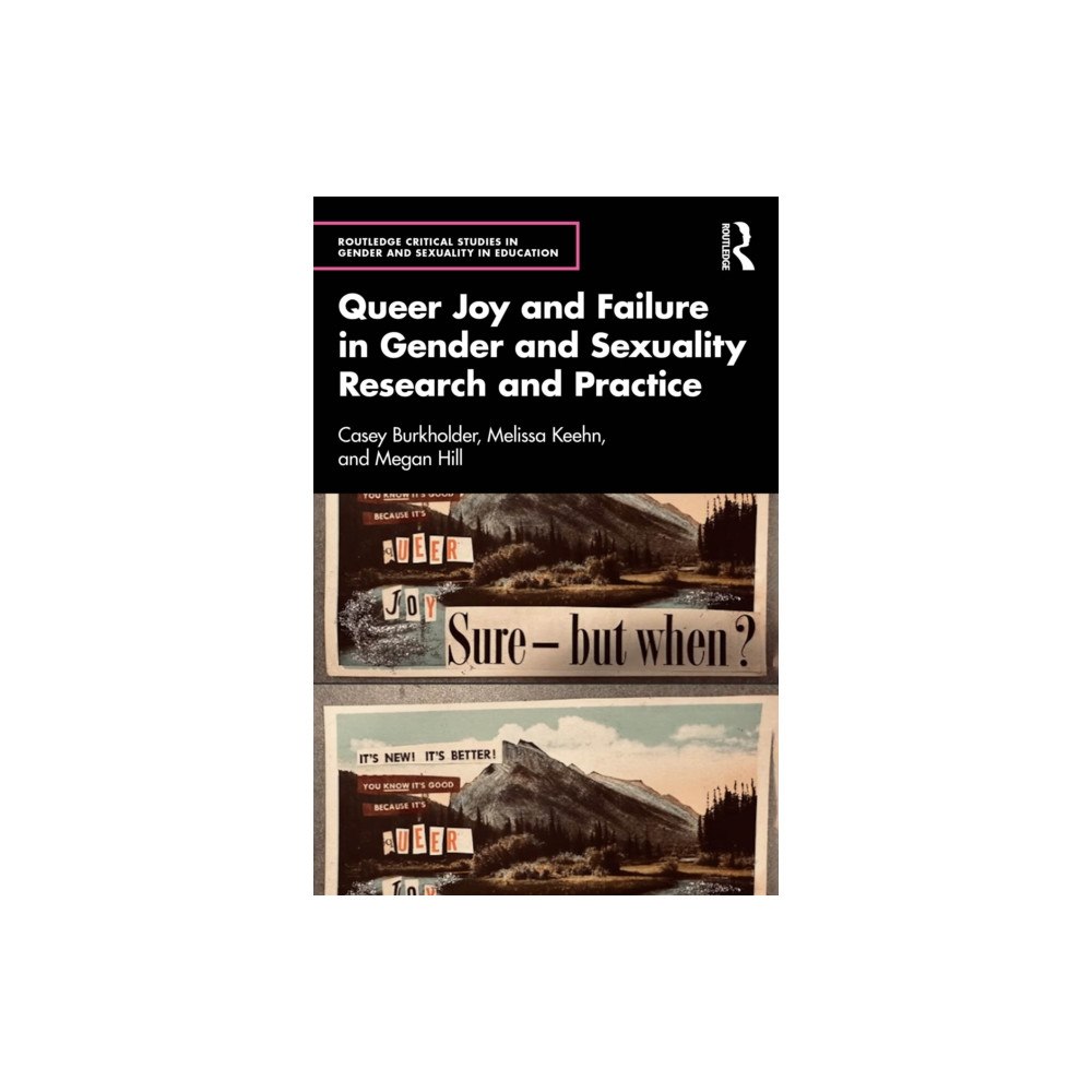 Taylor & francis ltd Queer Joy and Failure in Gender and Sexuality Research and Practice (häftad, eng)