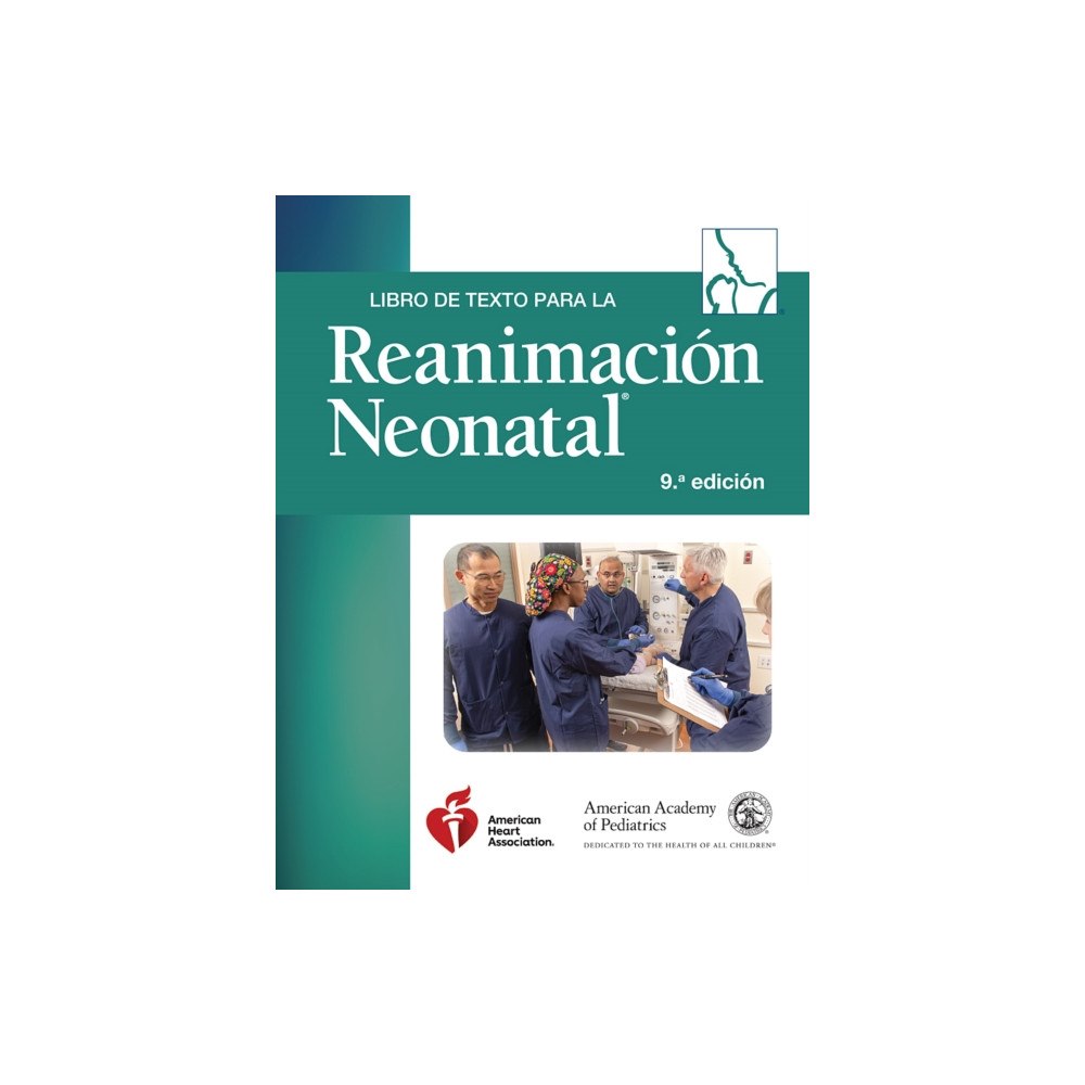 American Academy of Pediatrics Libro De Texto Para La Reanimacion Neonatal (häftad, spa)