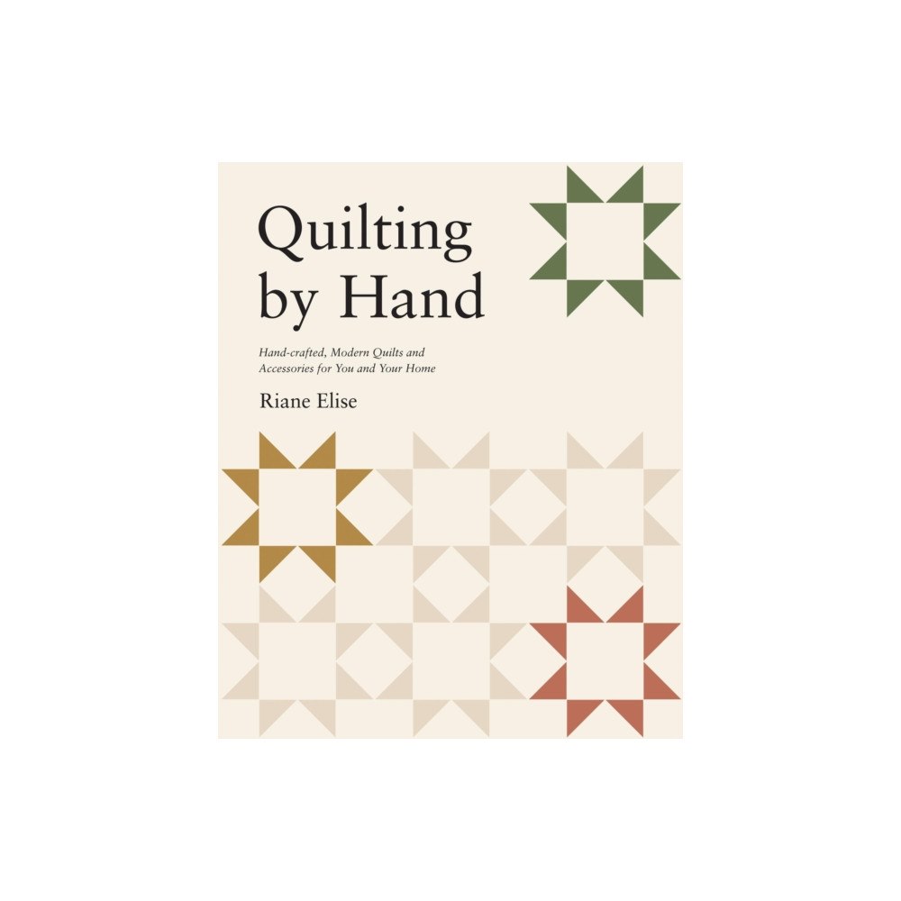 Quadrille Publishing Ltd Quilting by Hand (häftad, eng)