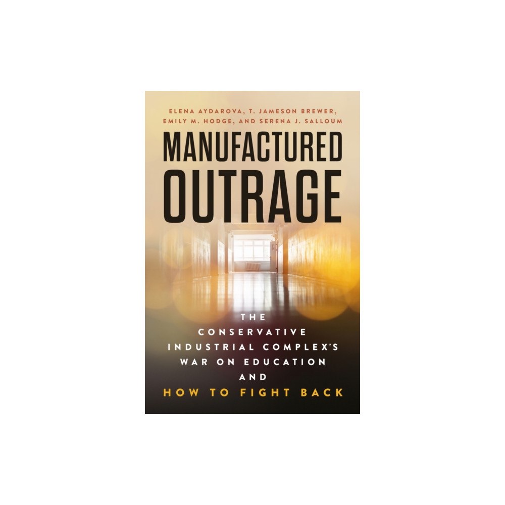Harvard Educational Publishing Group Manufactured Outrage (häftad, eng)