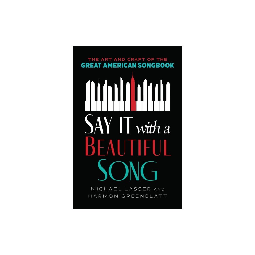 Bloomsbury Publishing PLC Say It with a Beautiful Song (häftad, eng)