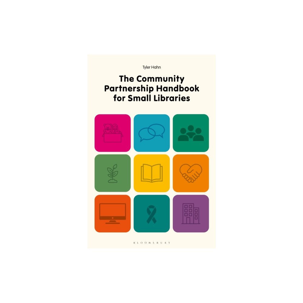 Bloomsbury Publishing PLC The Community Partnership Handbook for Small Libraries (häftad, eng)