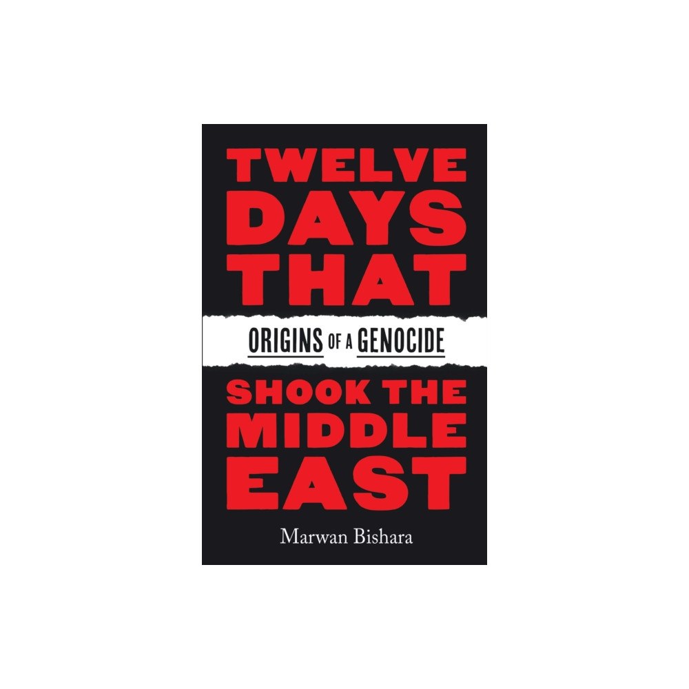 Haymarket Books Twelve Days That Shook the Middle East (häftad, eng)