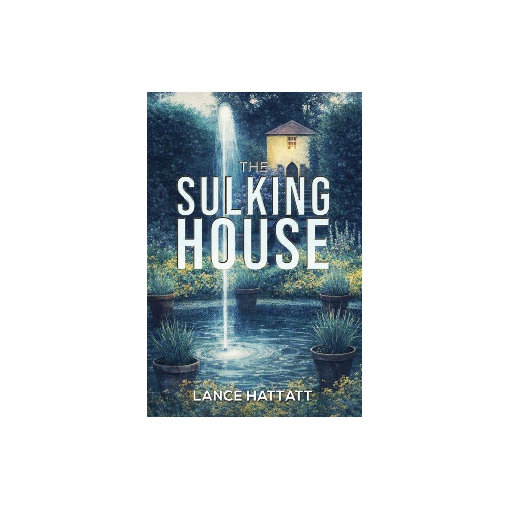 Austin Macauley Publishers The Sulking House (häftad, eng)