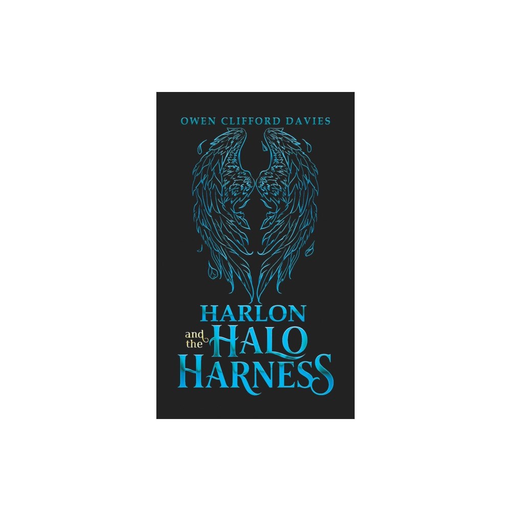 Austin Macauley Publishers Harlon and the Halo Harness (häftad, eng)