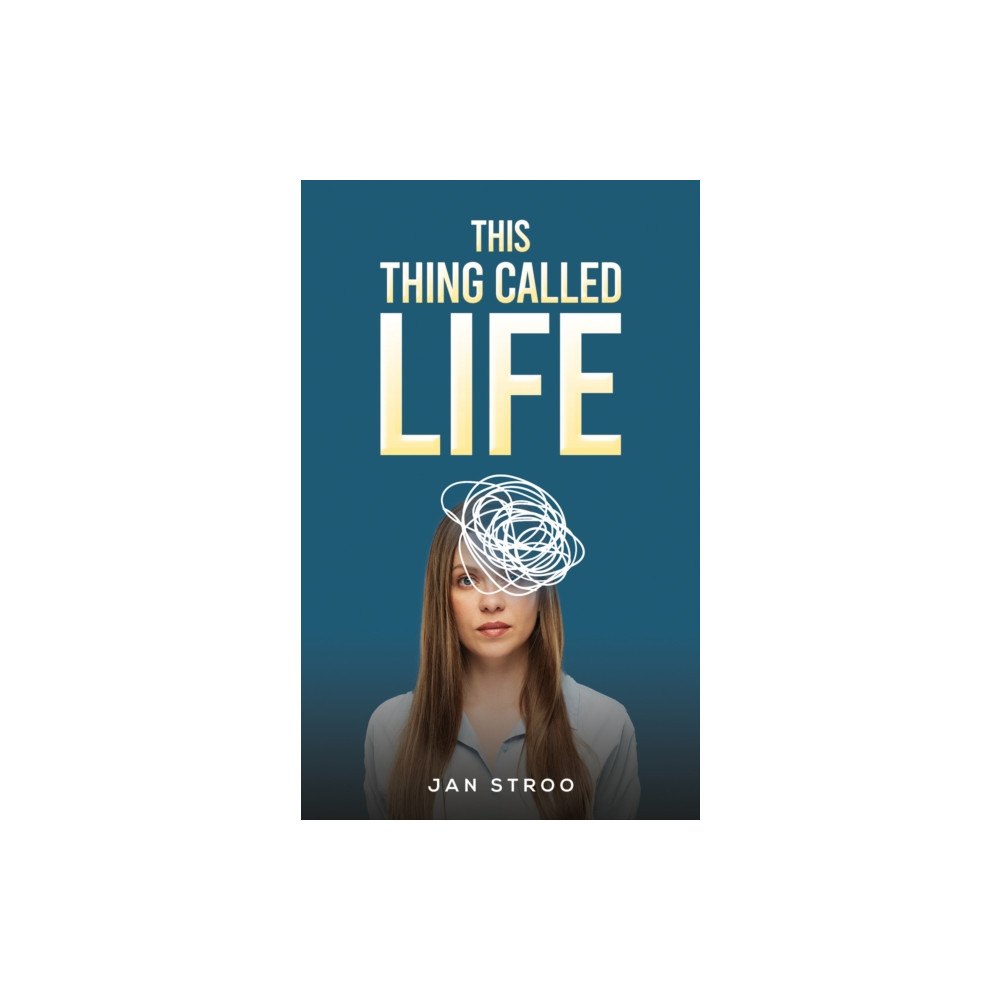 Austin Macauley Publishers LLC This Thing Called Life (häftad, eng)