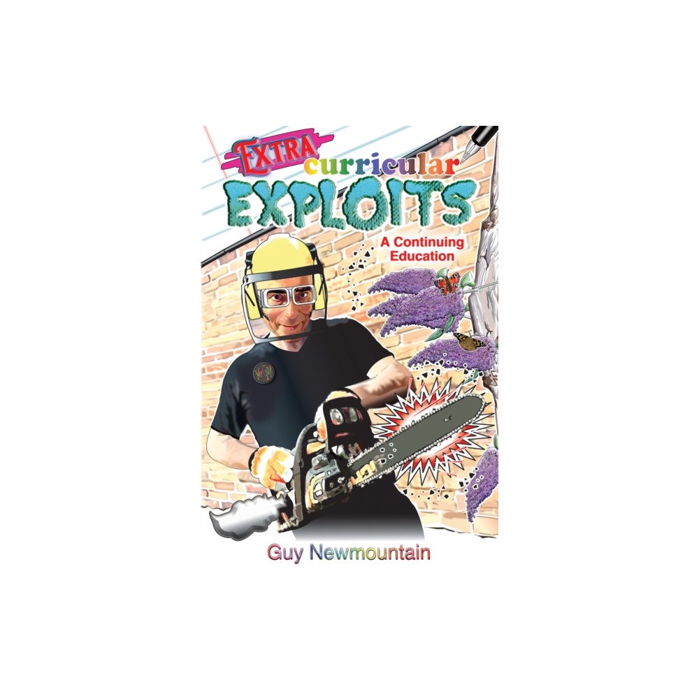 Austin Macauley Publishers Extracurricular Exploits: A Continuing Education (inbunden, eng)