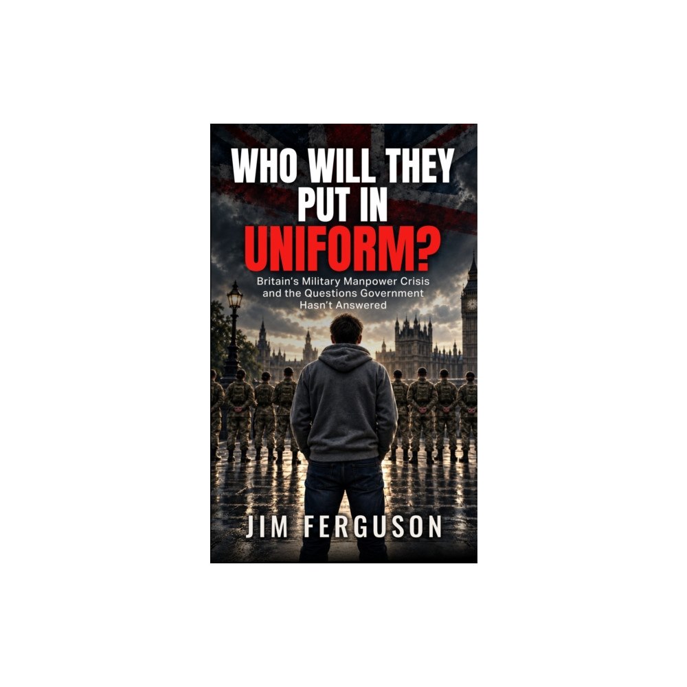 Fisher King Publishing WHO WILL THEY PUT IN UNIFORM? (häftad, eng)