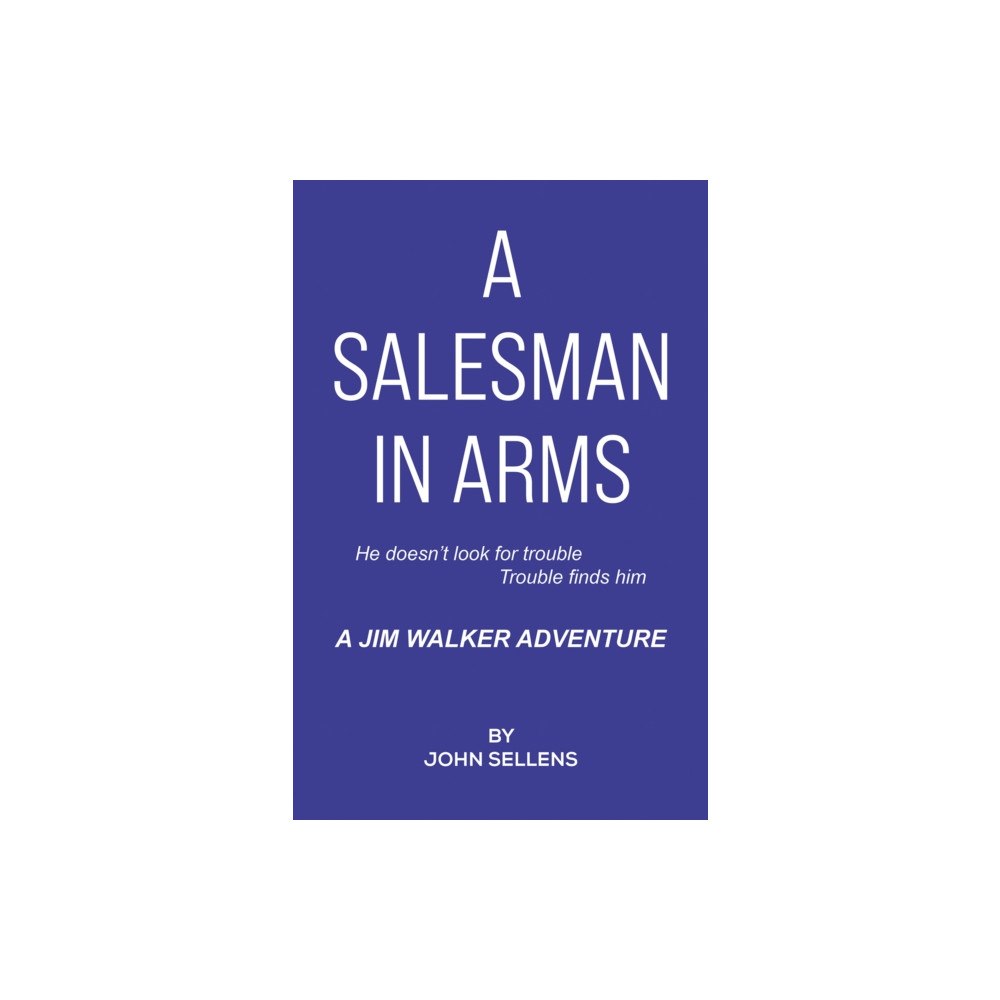 Austin Macauley Publishers A Salesman in Arms (häftad, eng)