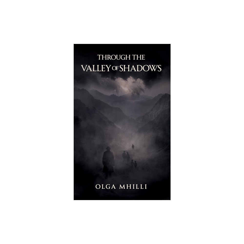 Austin Macauley Publishers Through the Valley of Shadows (häftad, eng)