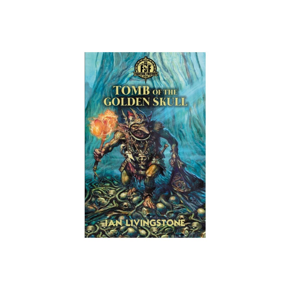 Scholastic Fighting Fantasy: Tomb of the Golden Skull (inbunden, eng)