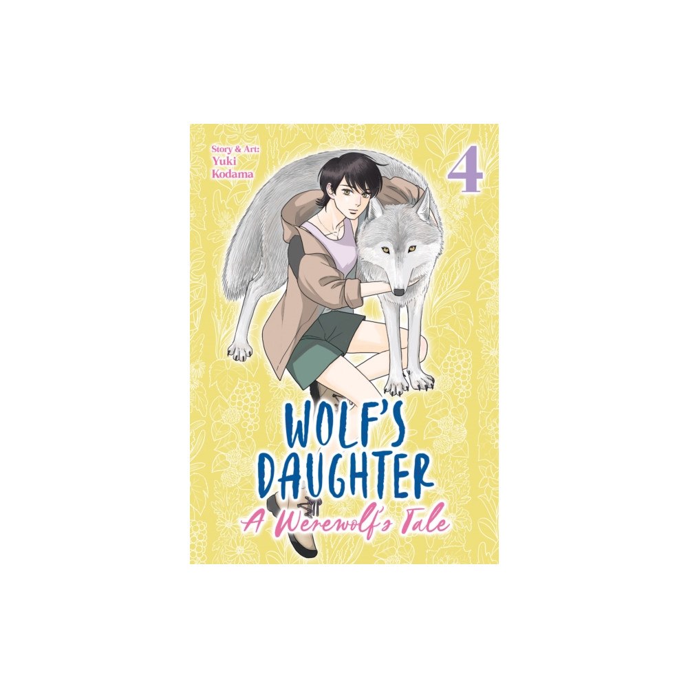 Seven Seas Entertainment, LLC Wolf's Daughter: A Werewolf's Tale Vol. 4 (häftad, eng)