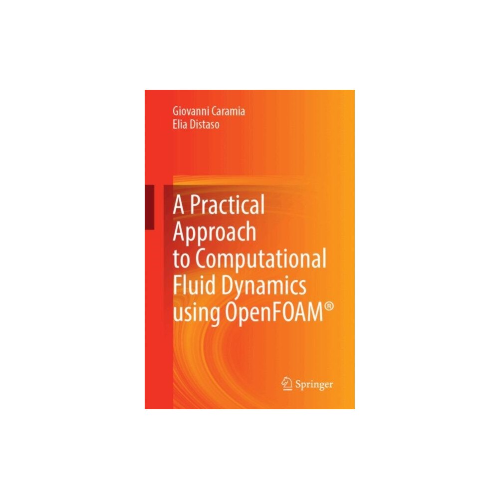 Springer International Publishing AG La Simulazione Numerica Delle Macchine a Fluido. Le Basi Per L'uso Di Openfoam® (häftad, eng)