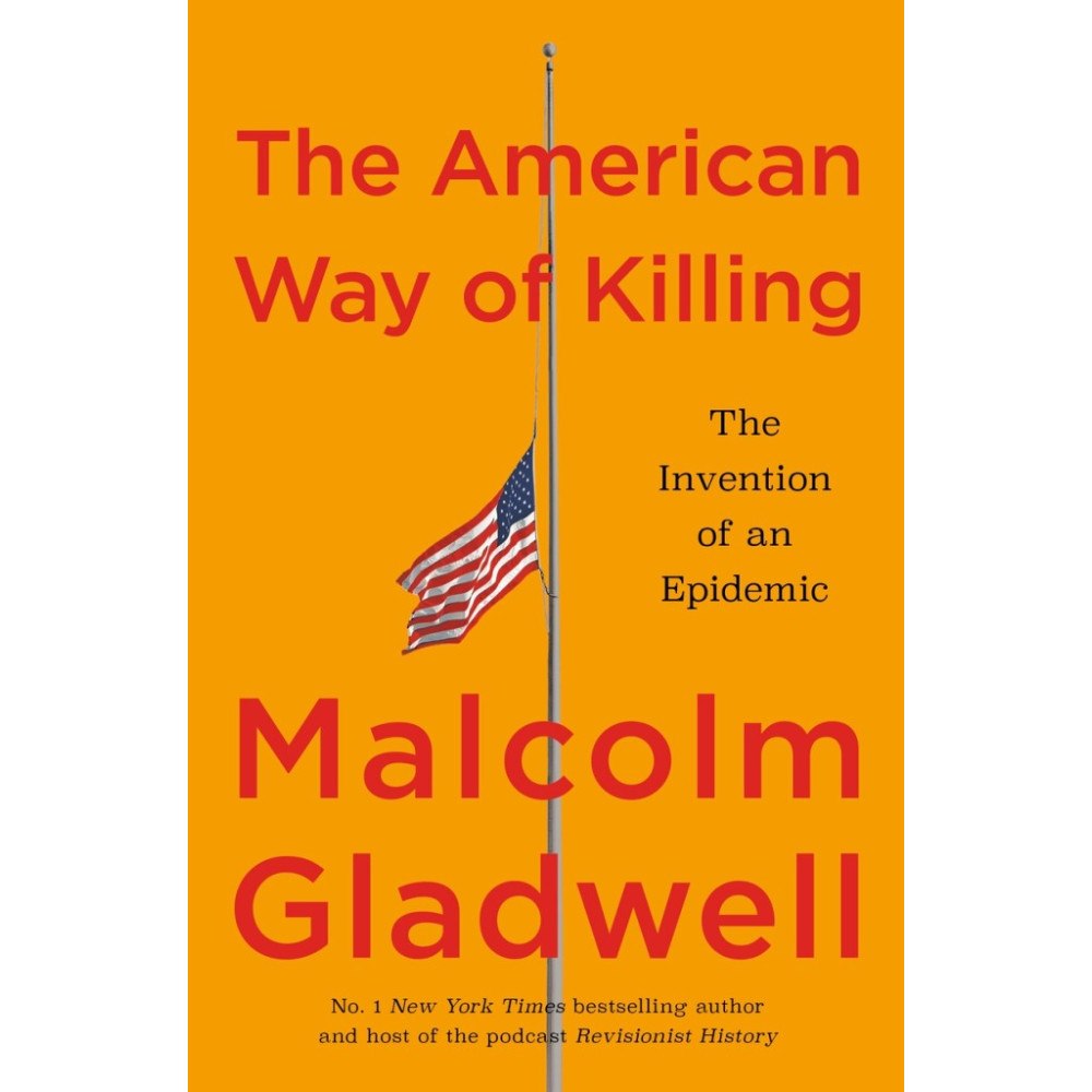 Malcolm Gladwell The American Way of Killing (häftad, eng)