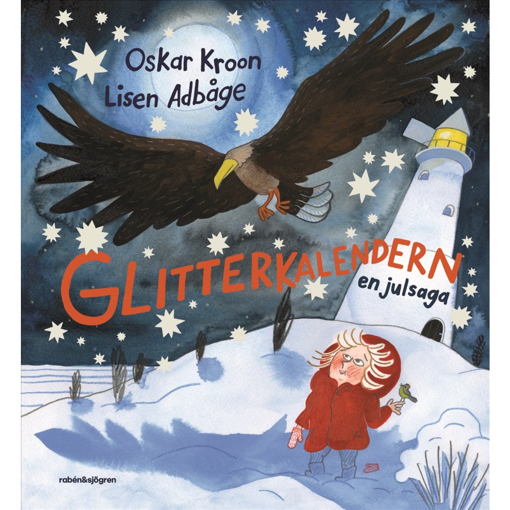 Oskar Kroon Glitterkalendern : en julsaga (inbunden)