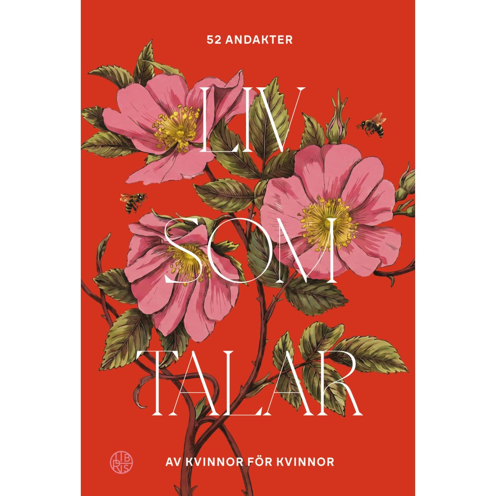 Libris förlag Liv som talar - 52 andakter av kvinnor för kvinnor (inbunden)