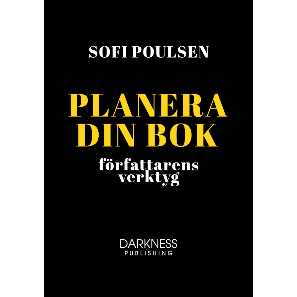 Sofi Poulsen Planera din bok – författarens verktyg (inbunden)