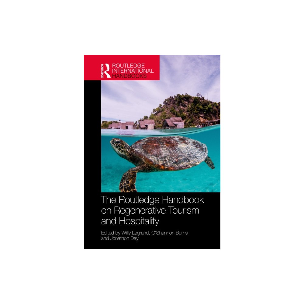 Taylor & francis ltd The Routledge Handbook on Regenerative Tourism and Hospitality (inbunden, eng)