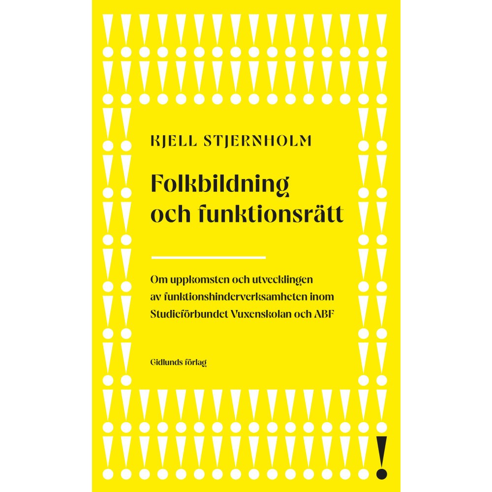 Kjell Stjernholm Folk­bildning och funktionsrätt (bok, danskt band)