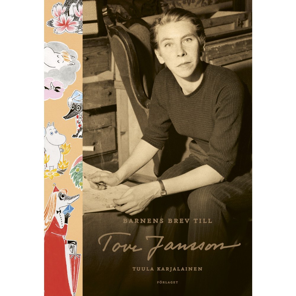 Tuula Karjalainen Tove Jansson och världens barn (inbunden)