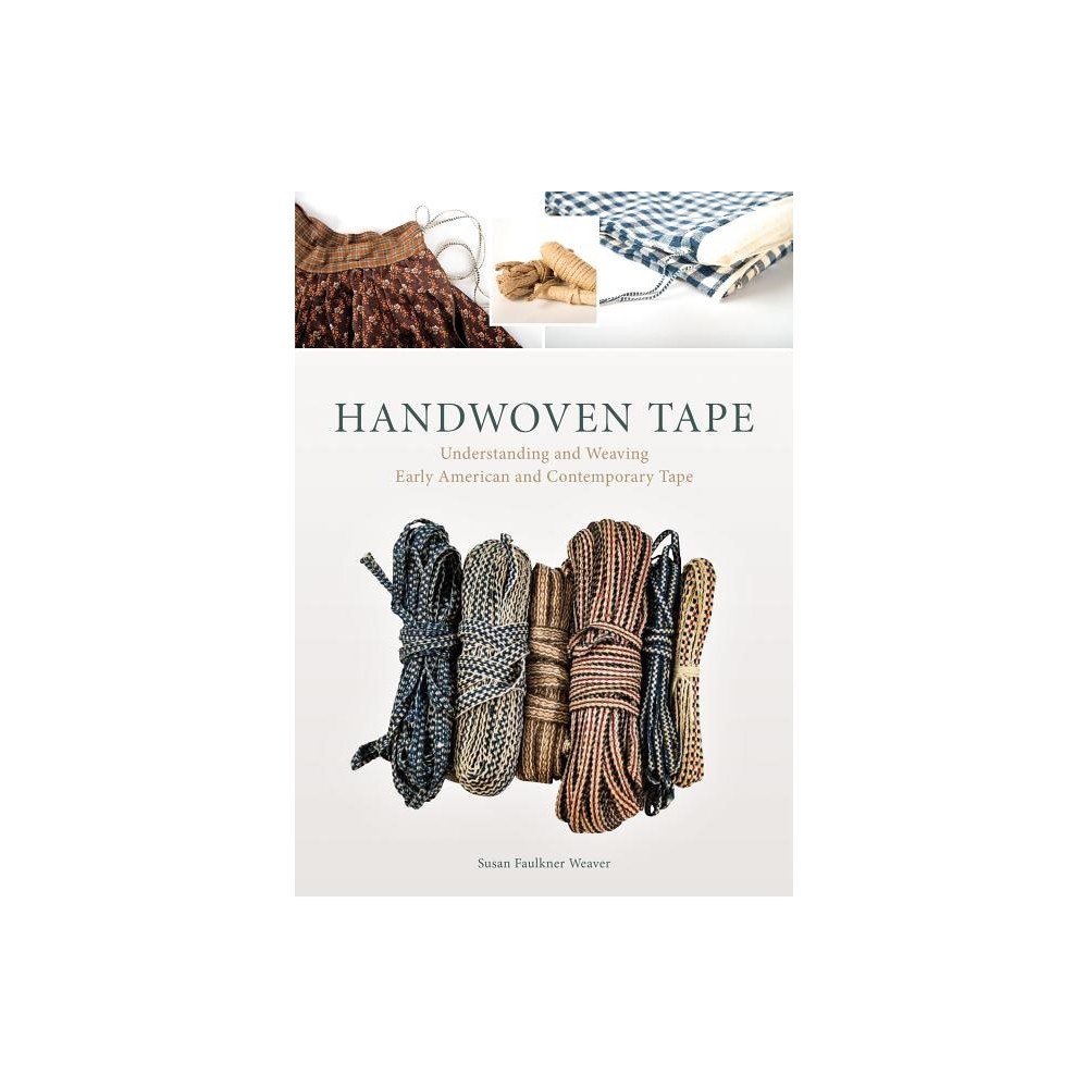 Susan Faulkner Weaver Handwoven Tape (inbunden, eng)