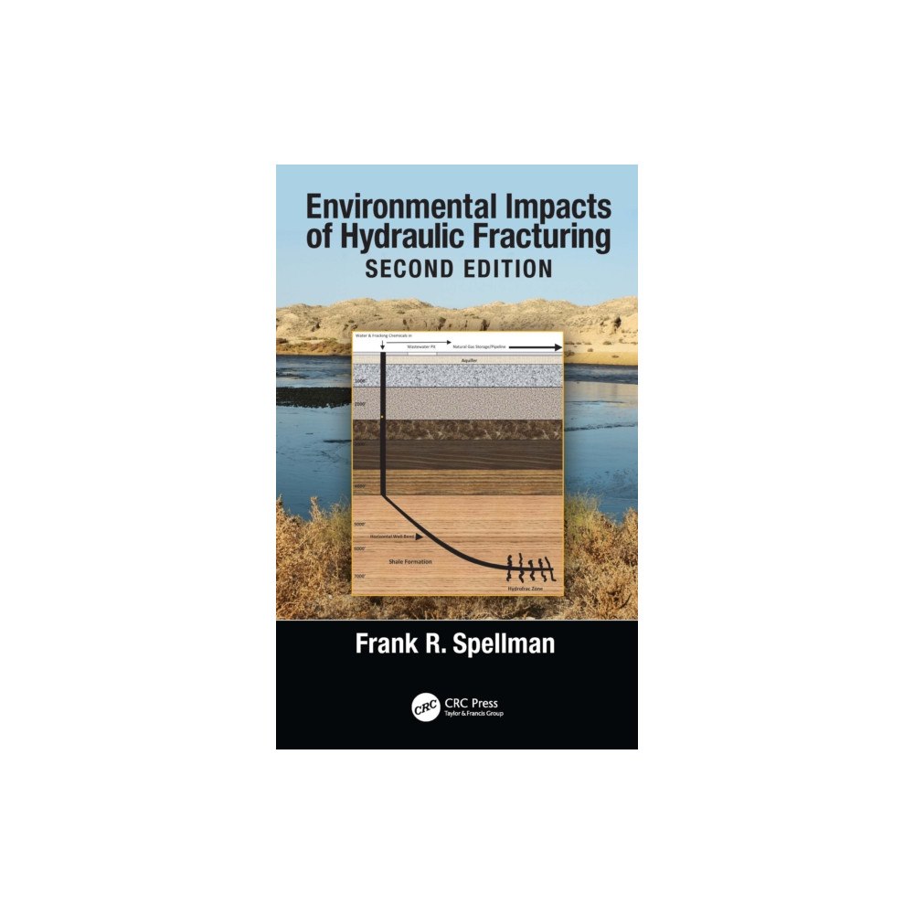 Taylor & francis ltd Environmental Impacts of Hydraulic Fracturing (häftad, eng)