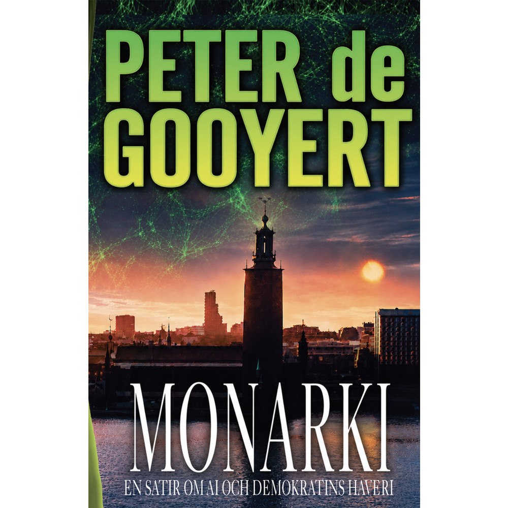 Peter de Gooyert Monarki (inbunden)