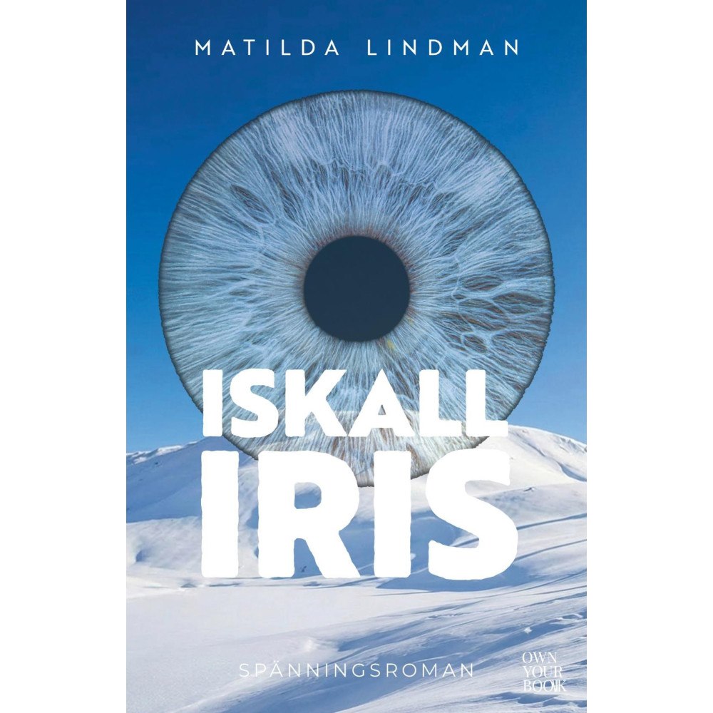 Matilda Lindman Iskall iris (inbunden)