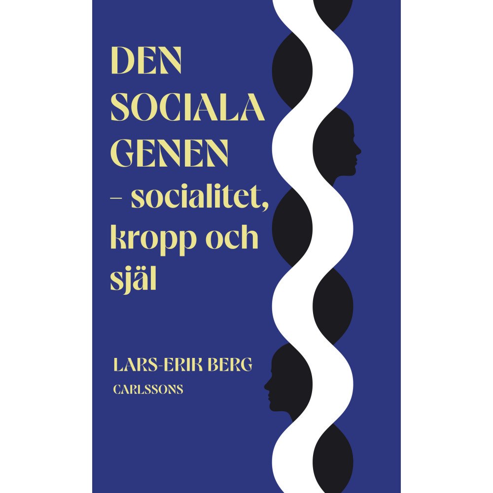 Lars-Erik Berg Den sociala genen : socialitet, kropp och själ (bok, danskt band)