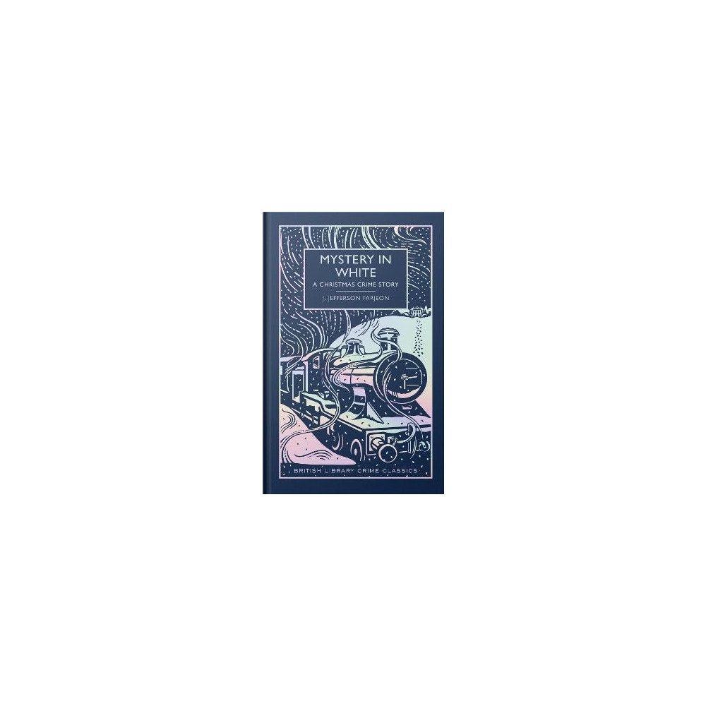 Martin Edwards (introduction) J. Jefferson Farjeon Mystery in White: A Christmas Crime Story – Hardback Special Edition (inbunden, eng)