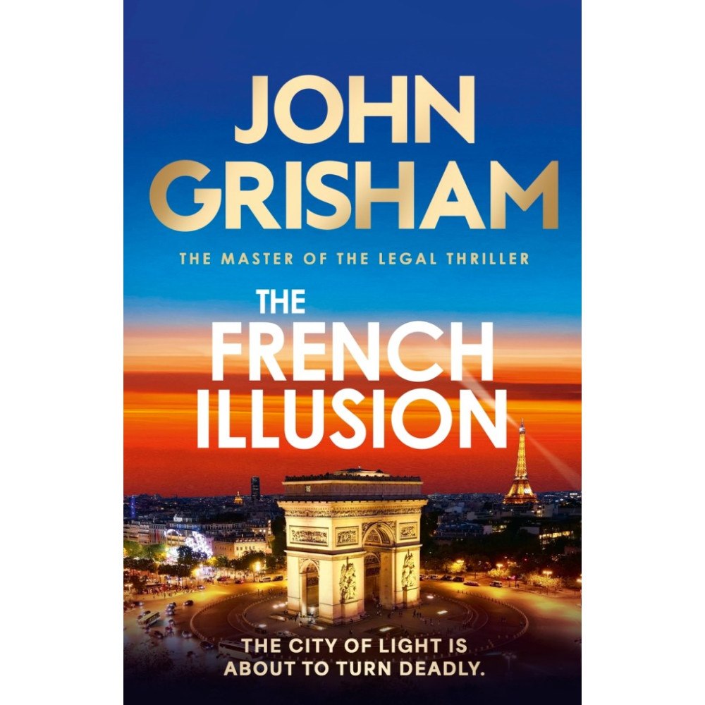 John Grisham The French Illusion (inbunden, eng)