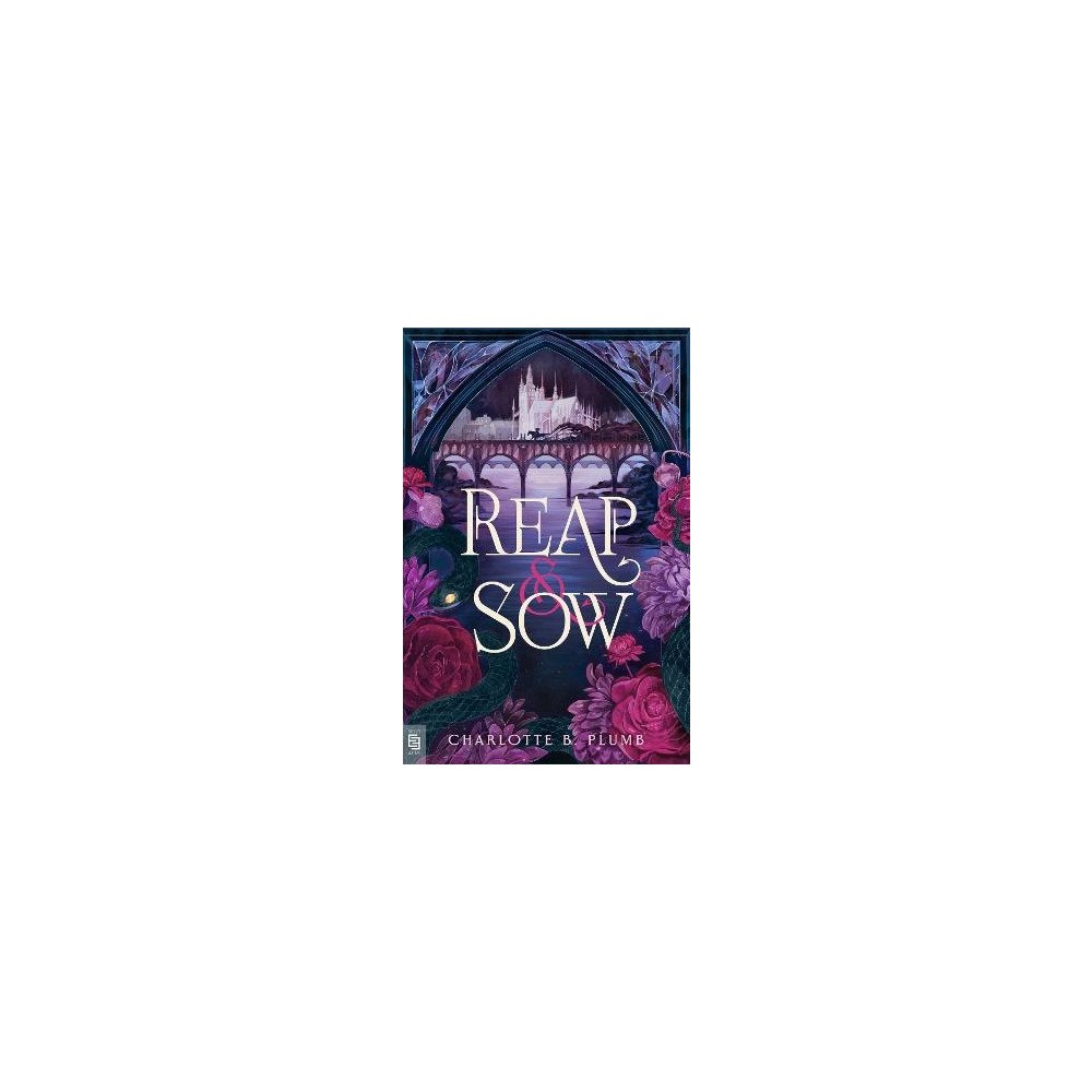 Charlotte B. Plumb Reap & Sow (häftad, eng)